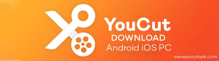 Youcut Download For Android iOS and PC [Windows and Mac]